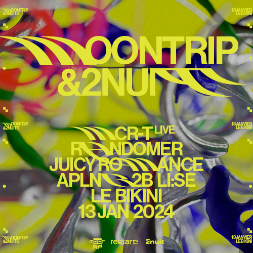 MoonTrip x 2Nuit with MCR-T, Randomer, Juicy Romance & APLN B2B LI:SE - フライヤー表