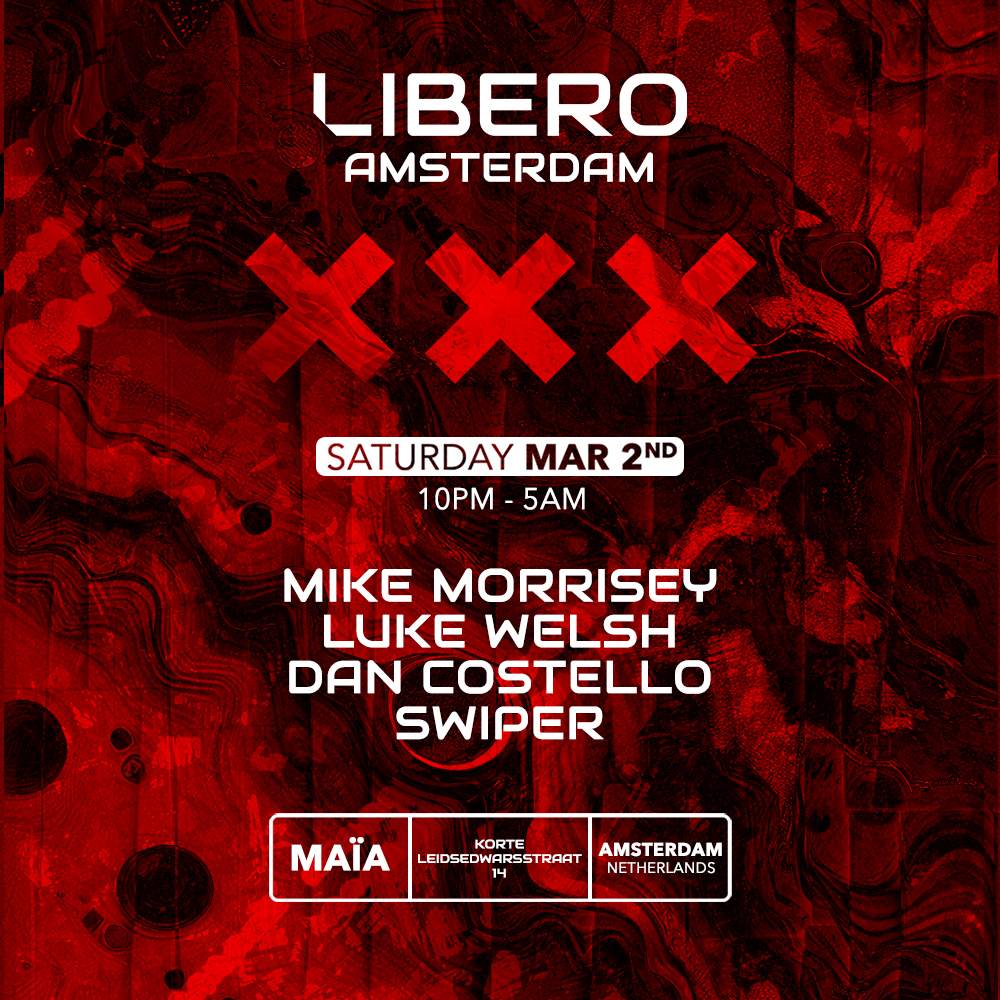 Libero Records - Amsterdam - Mike Morrisey / Luke Welsh / Dan Costello / Swiper - フライヤー表