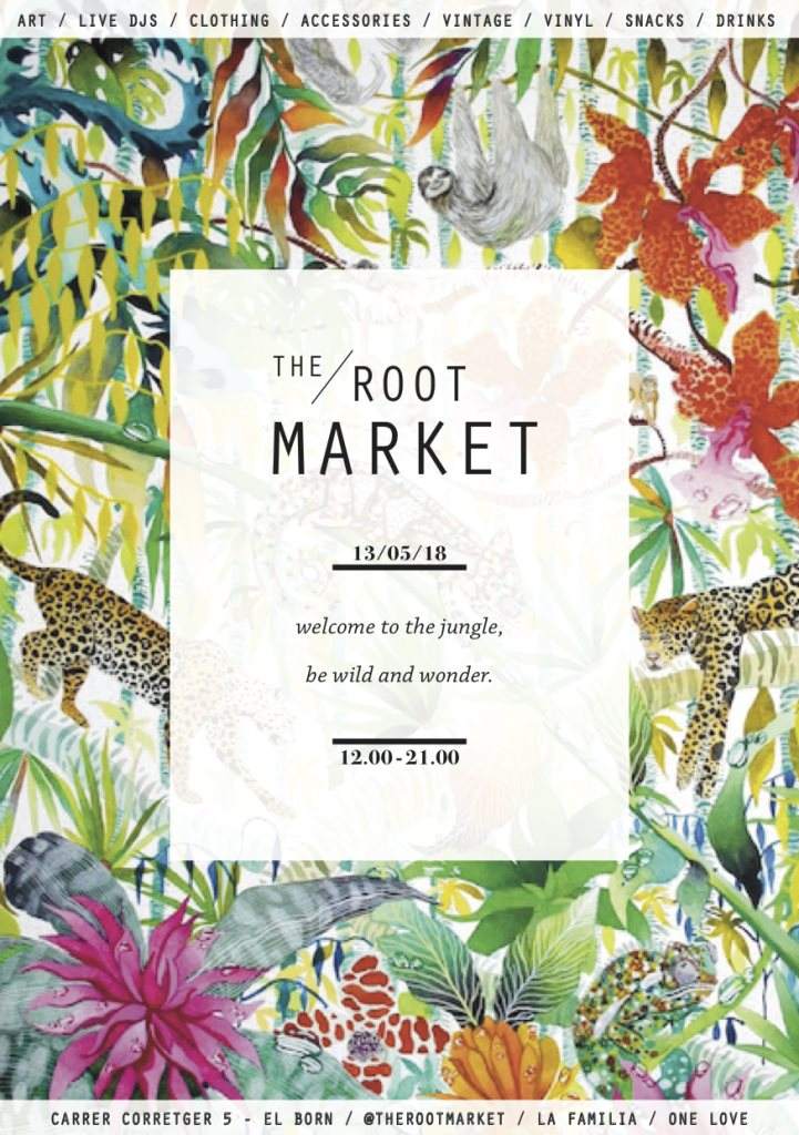 the Root Market - 4th Edition - Welcome to the Jungle , be Wild and Wonder - フライヤー表