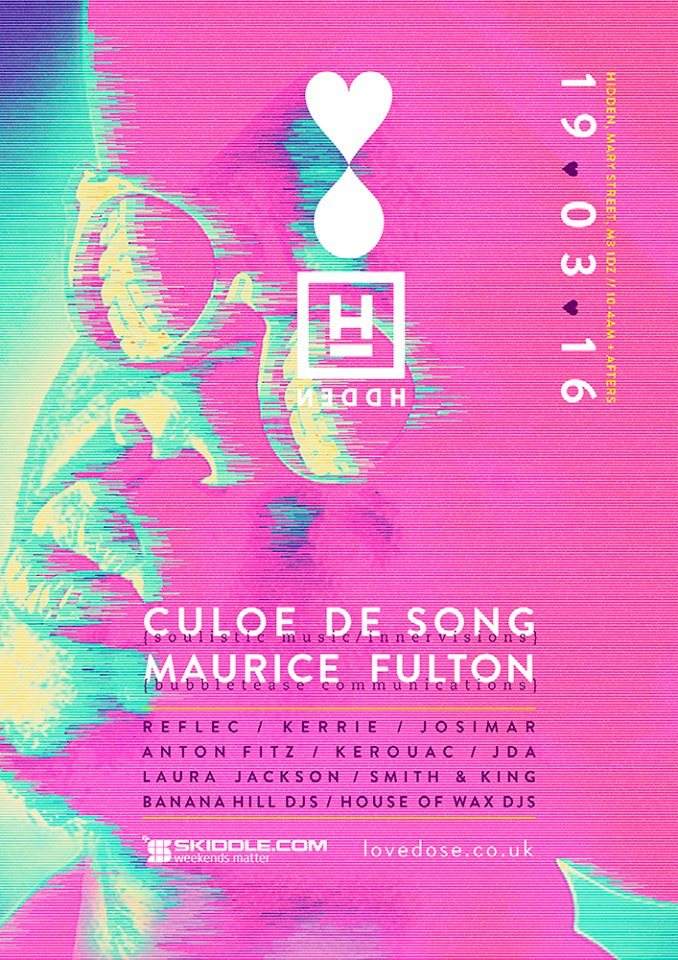 Love Dose x Hidden presents Maurice Fulton & Culoe De Song - フライヤー表