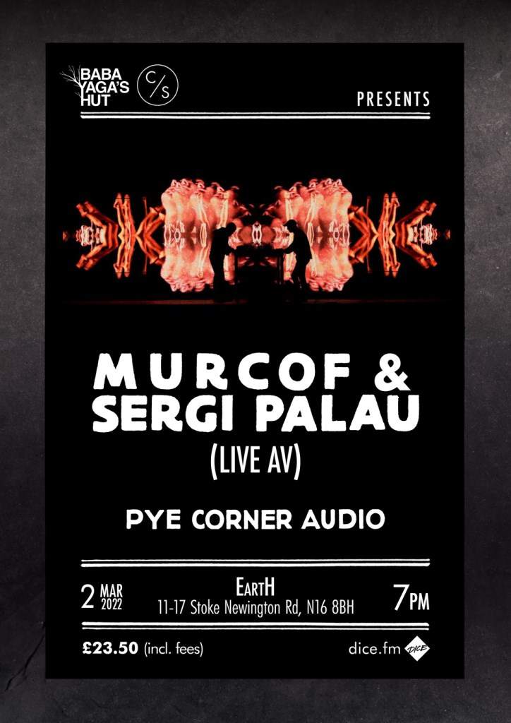 Baba Yaga's Hut present Murcof & Sergi Palau (Live AV) - フライヤー表