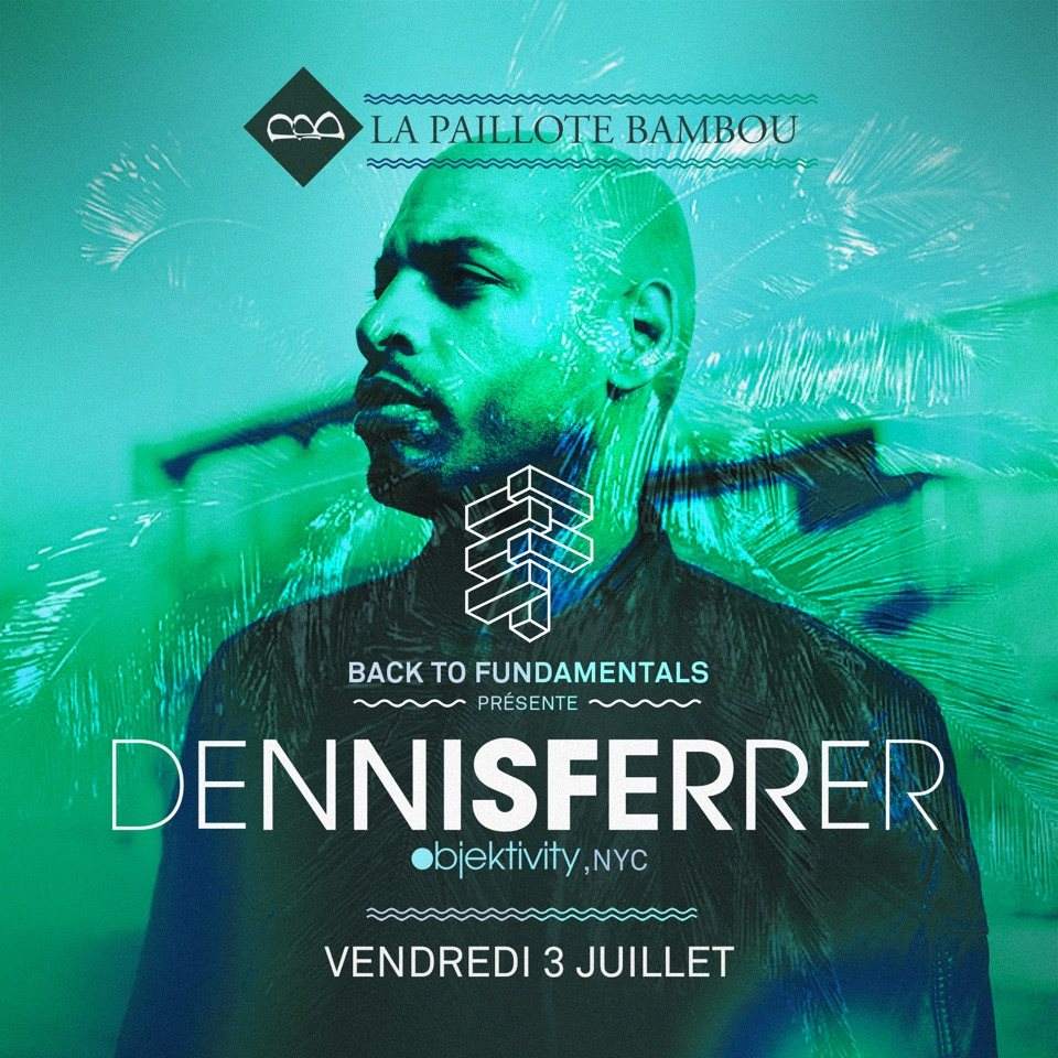Back To Fundmentals with Dennis Ferrer & Claude Monnet - フライヤー表