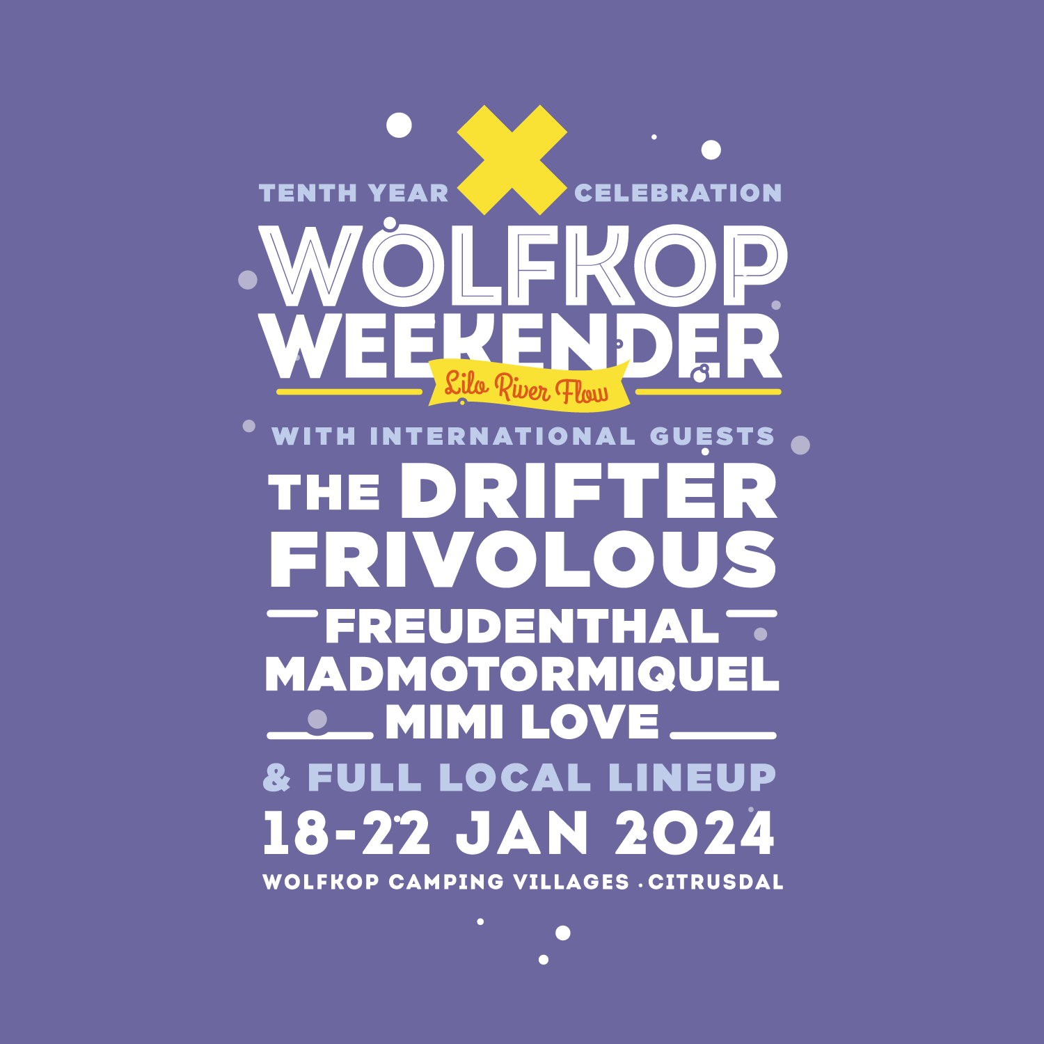 Wolfkop Weekender X - Lilo River Flow Turns 10 - フライヤー表