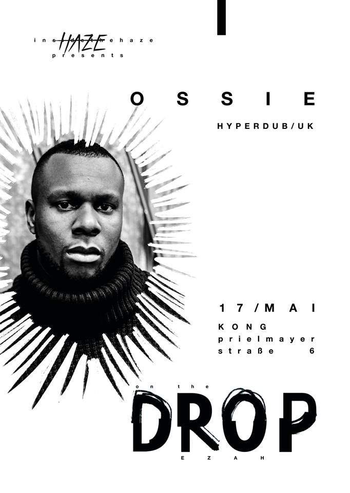 On The Drop: Ossie - フライヤー表