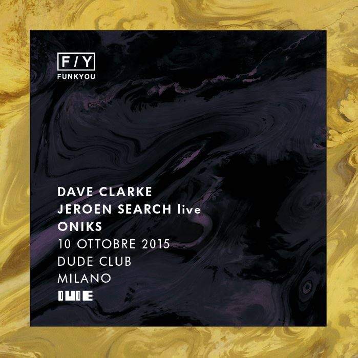 Funk You Night: Dave Clarke + Jeroen Search Live + Oniks + Ox + Mcmxc - Página frontal