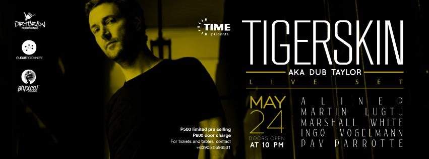 Time presents Tigerskin aka DUB Taylor - Live SET - フライヤー表