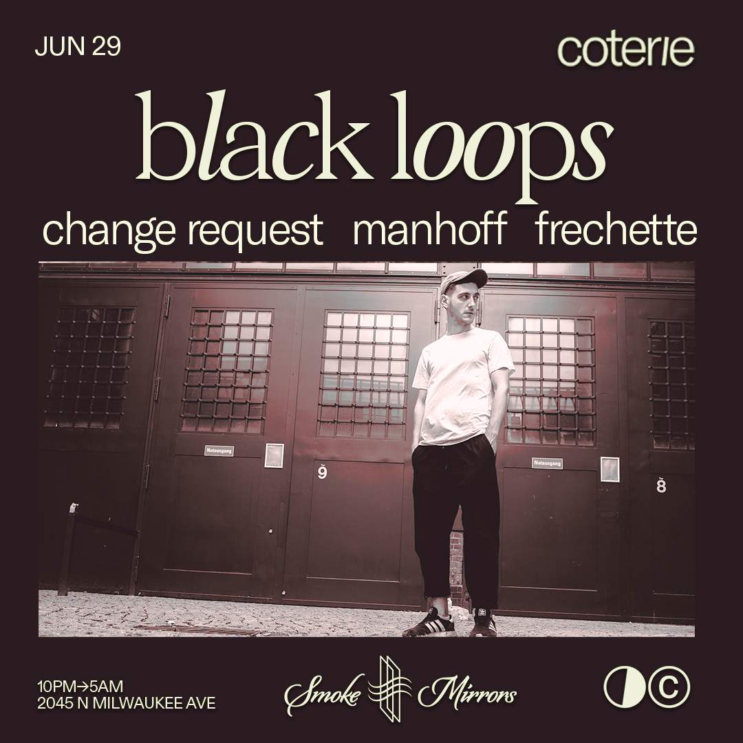 Coterie: Black Loops at Smoke & Mirrors, Chicago