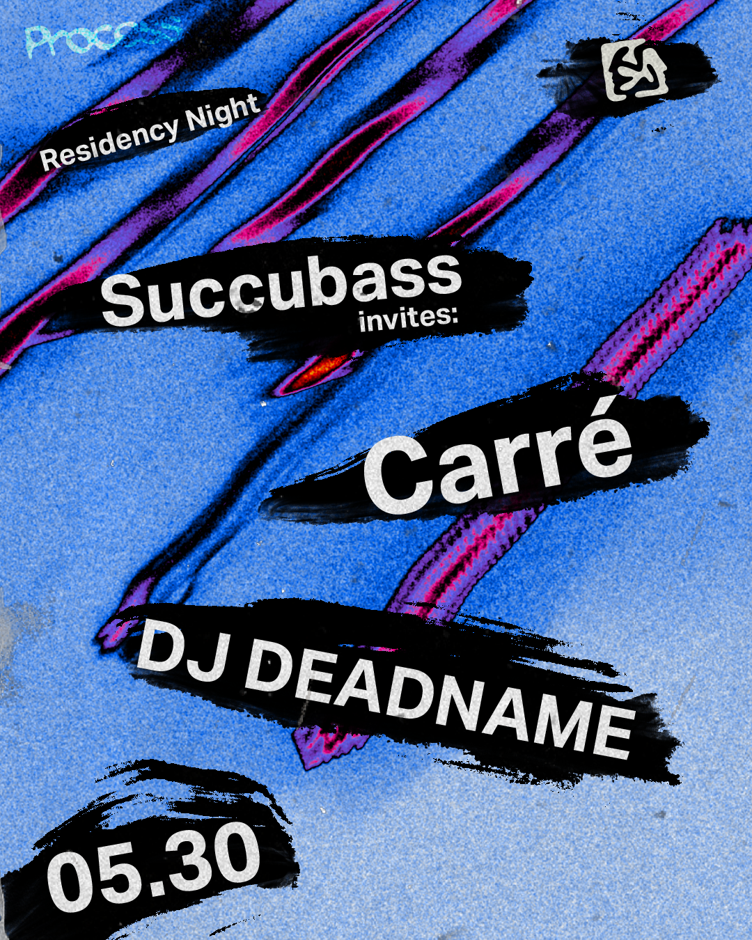 Process Residency Night - Succubass summons: Carré, DJ DEADNAME at ...
