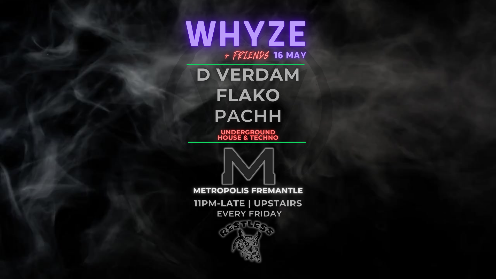 WHYZE + Friends feat. D Verdam, Flako & Pachh at Metropolis Fremantle ...
