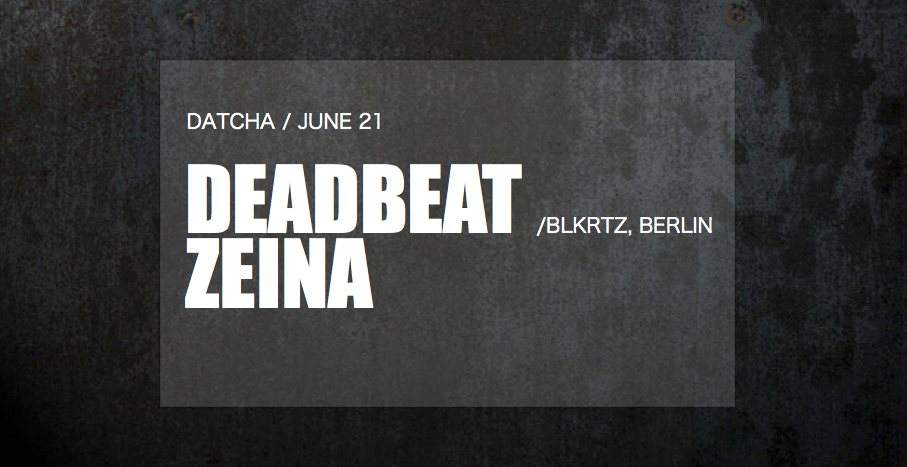 Deadbeat + Zeina - フライヤー表