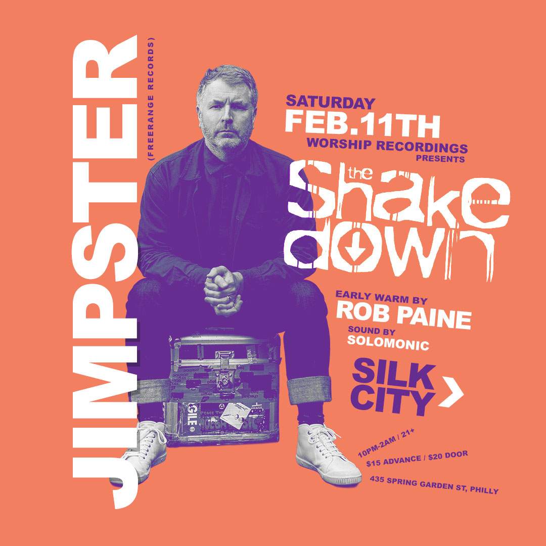 The Shakedown with Jimpster at Silk City, Philadelphia