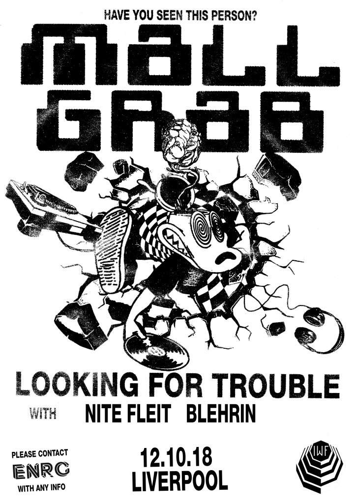 ENRG presents Mall Grab 'Looking For Trouble' Tour Liverpool - Página frontal
