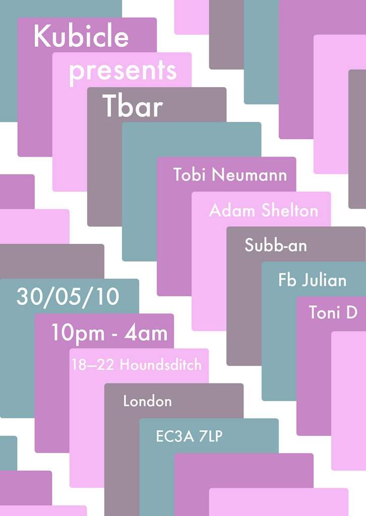 Kubicle presents..Tbar with Tobi Neuman & Friends Sunday May 30th 10pm/6am - Página frontal