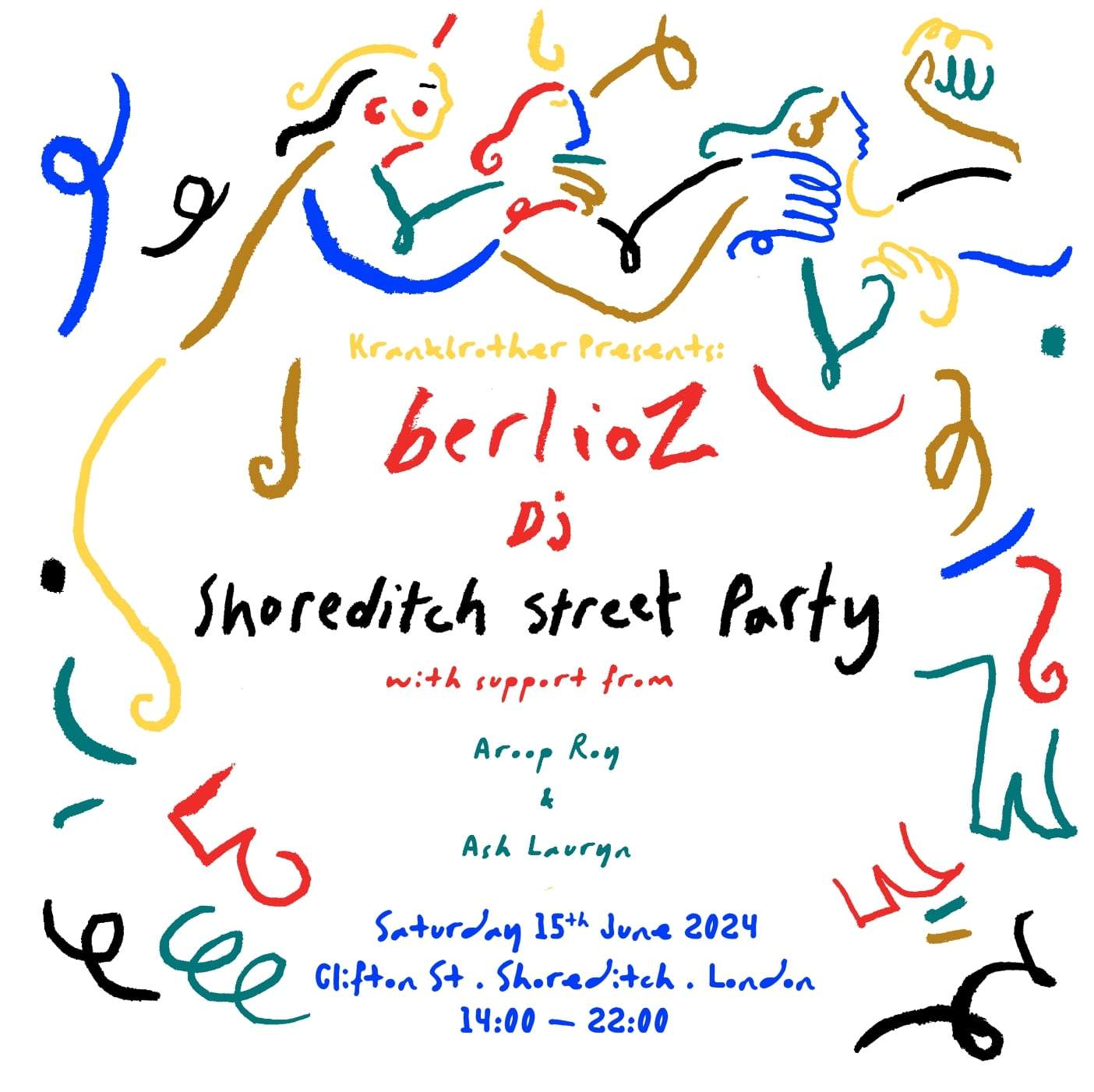 [SOLD OUT] krankbrother presents berlioz Shoreditch Street Party at Clifton Street, London