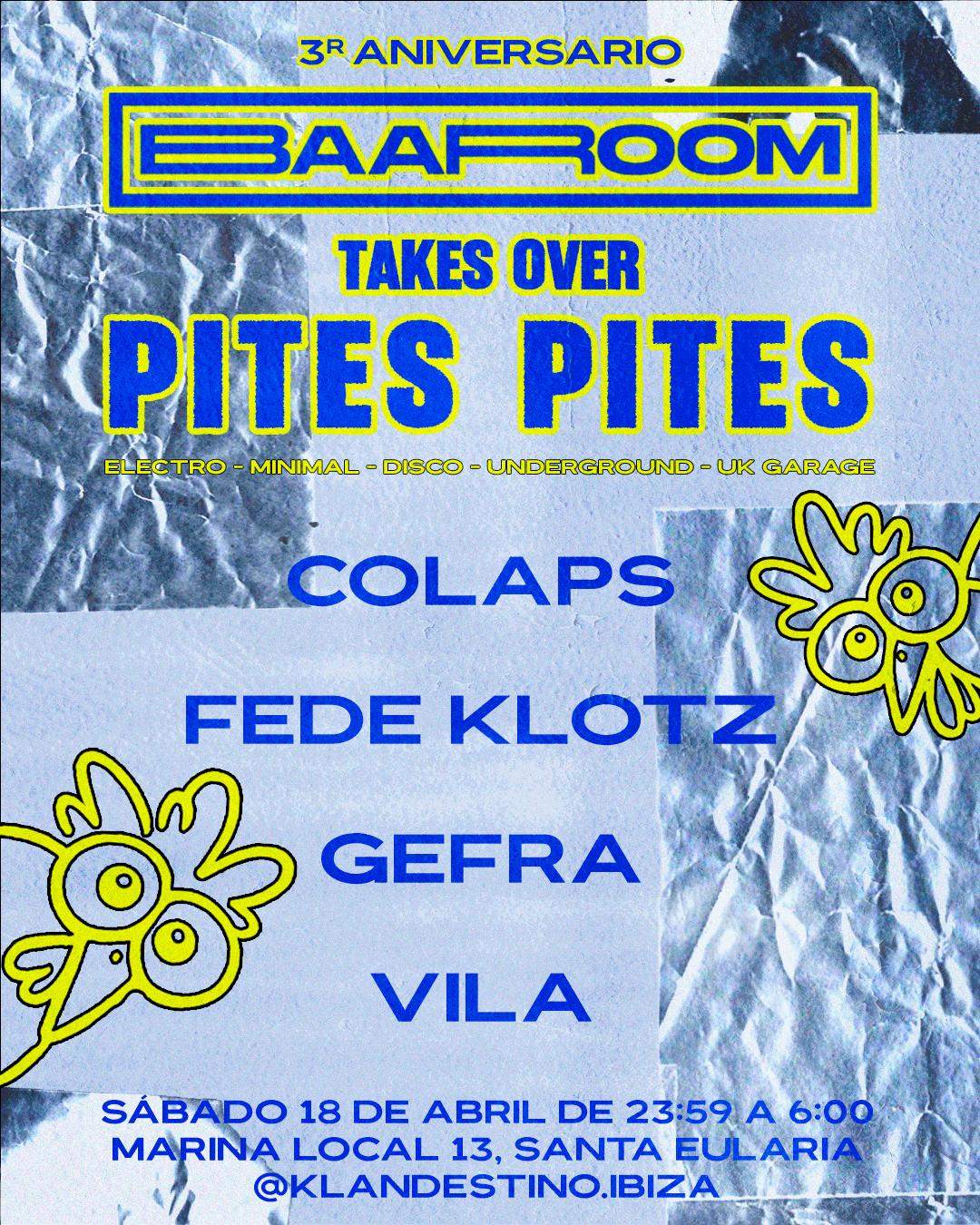 Baaroom Ldn Takes Over Pites Pites Ibz - 3rd Anniversary