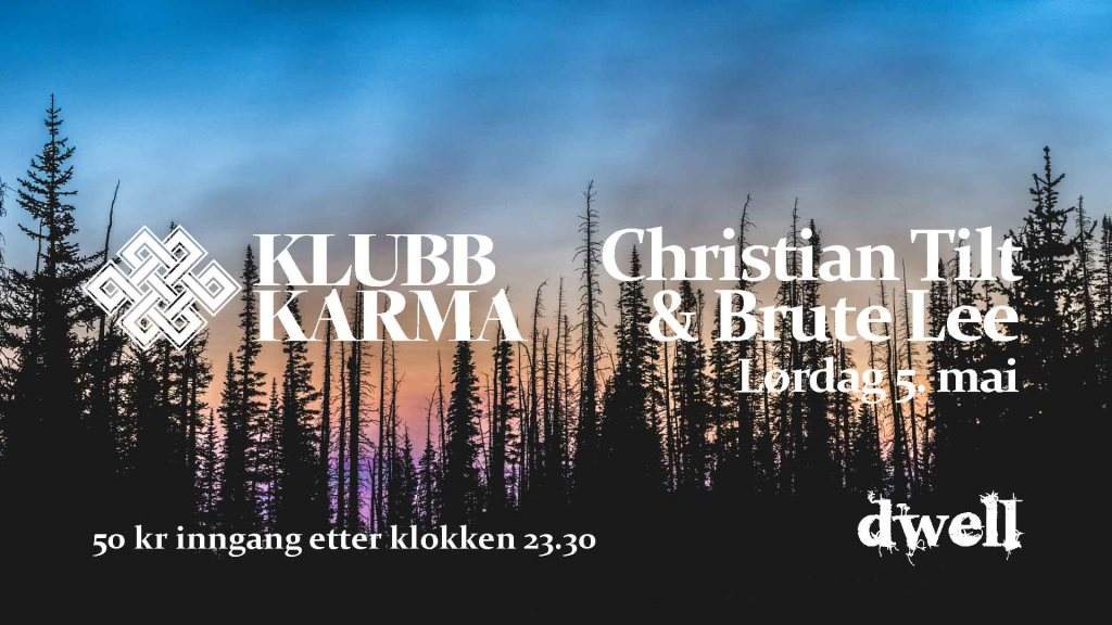 Klubb Karma presents: Christian Tilt & Brute Lee - フライヤー表