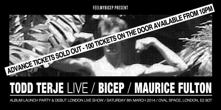Feel My Bicep present Todd Terje Album Launch with Todd Terje - Live, Bicep & Maurice Fulton - Página frontal