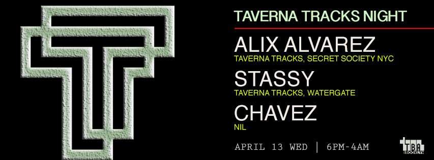Taverna Tracks with Alix Alvarez, Stassy & Chavez - フライヤー表