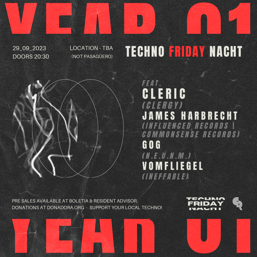 Techno Friday Nacht - Year 01: Cleric, James Harbrecht, Gog & Vomfliegel - フライヤー表