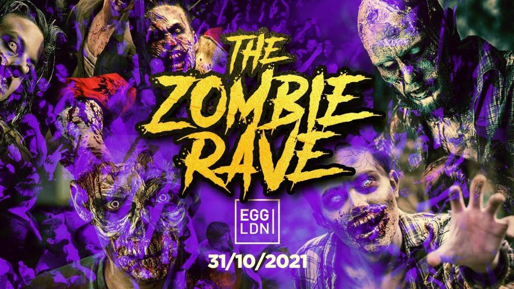 The Zombie Rave - Halloween Student Party at Egg London, London