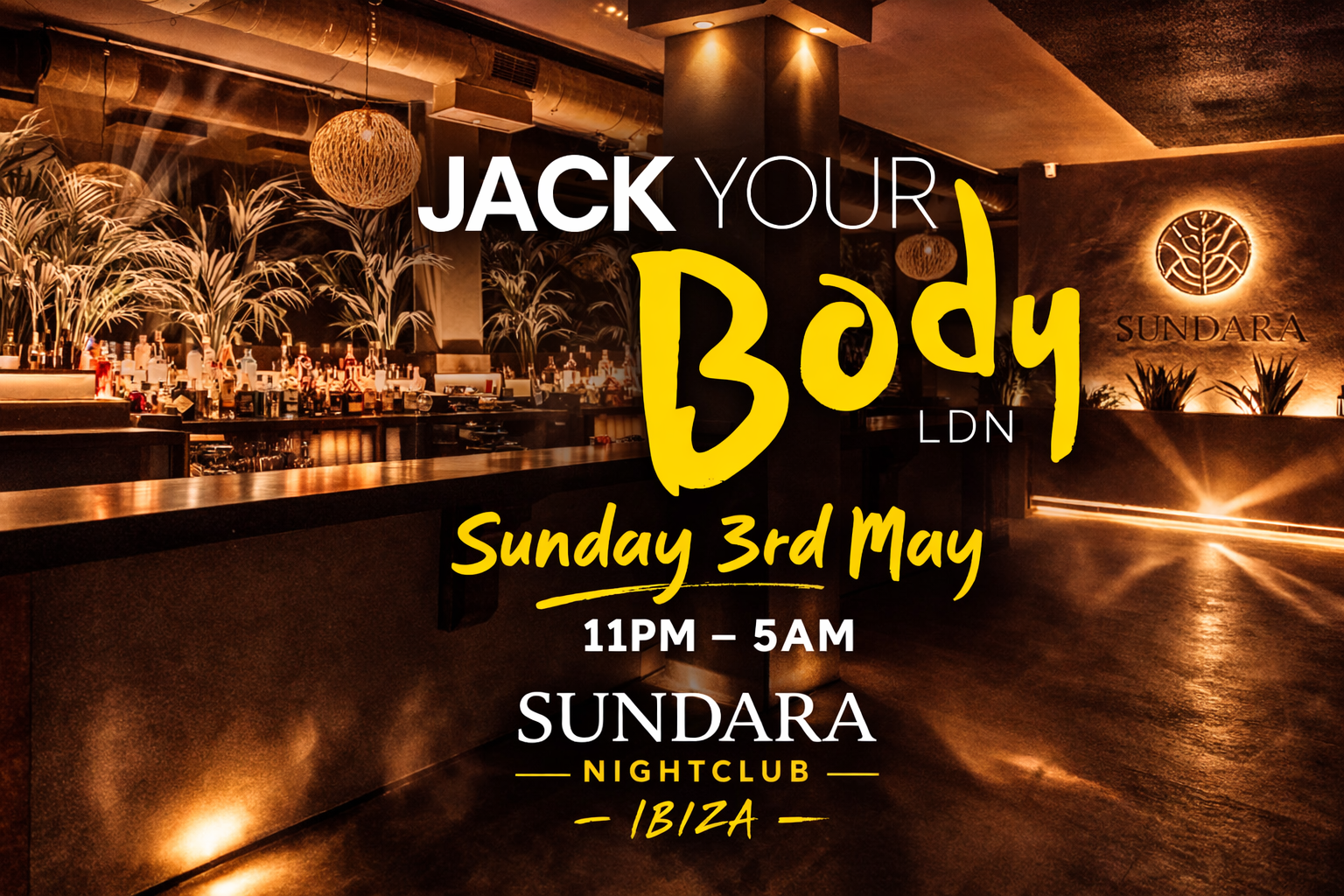 Jack Your Body - Summer Opening