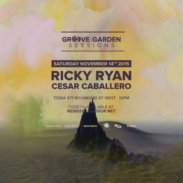 Groove Garden Sessions with Ricky Ryan & Cesar Caballero - フライヤー表