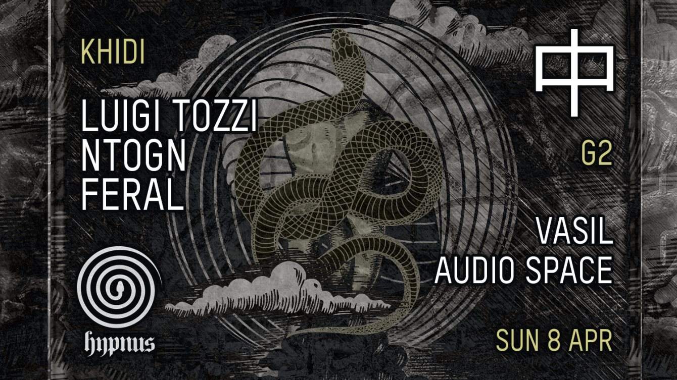 KHIDI 中 Hypnus Records Night: Luigi Tozzi ❚ Ntogn ❚ Feral ❚ Vasil ❚ Audio Space - Página frontal