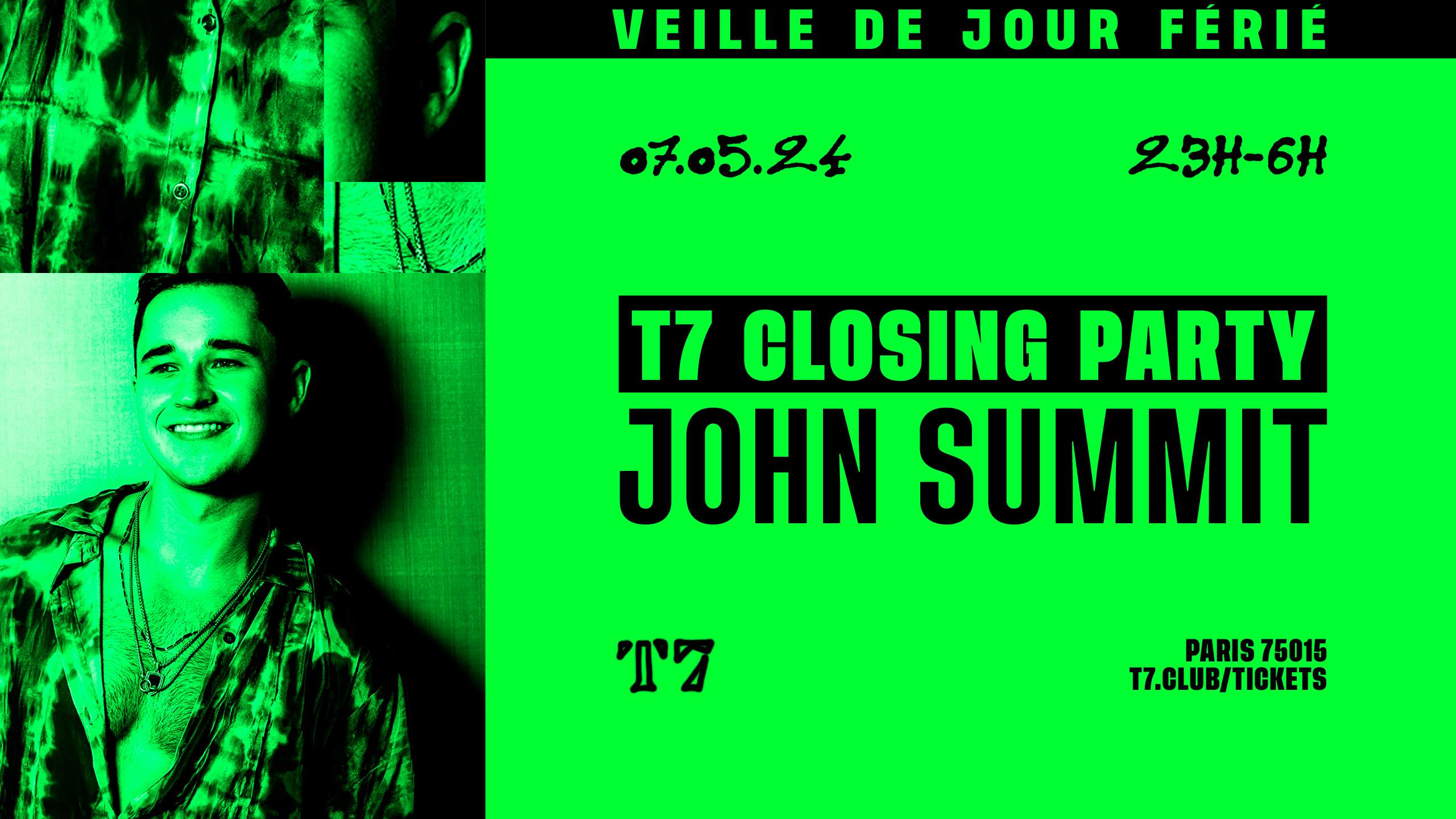 T7: John Summit (VEILLE DE JOUR FÉRIÉ) - Página frontal