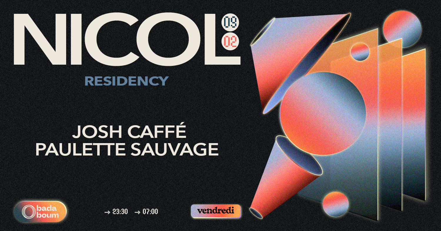 Club — Nicol residency with Josh Caffé (+) Paulette Sauvage - Página frontal