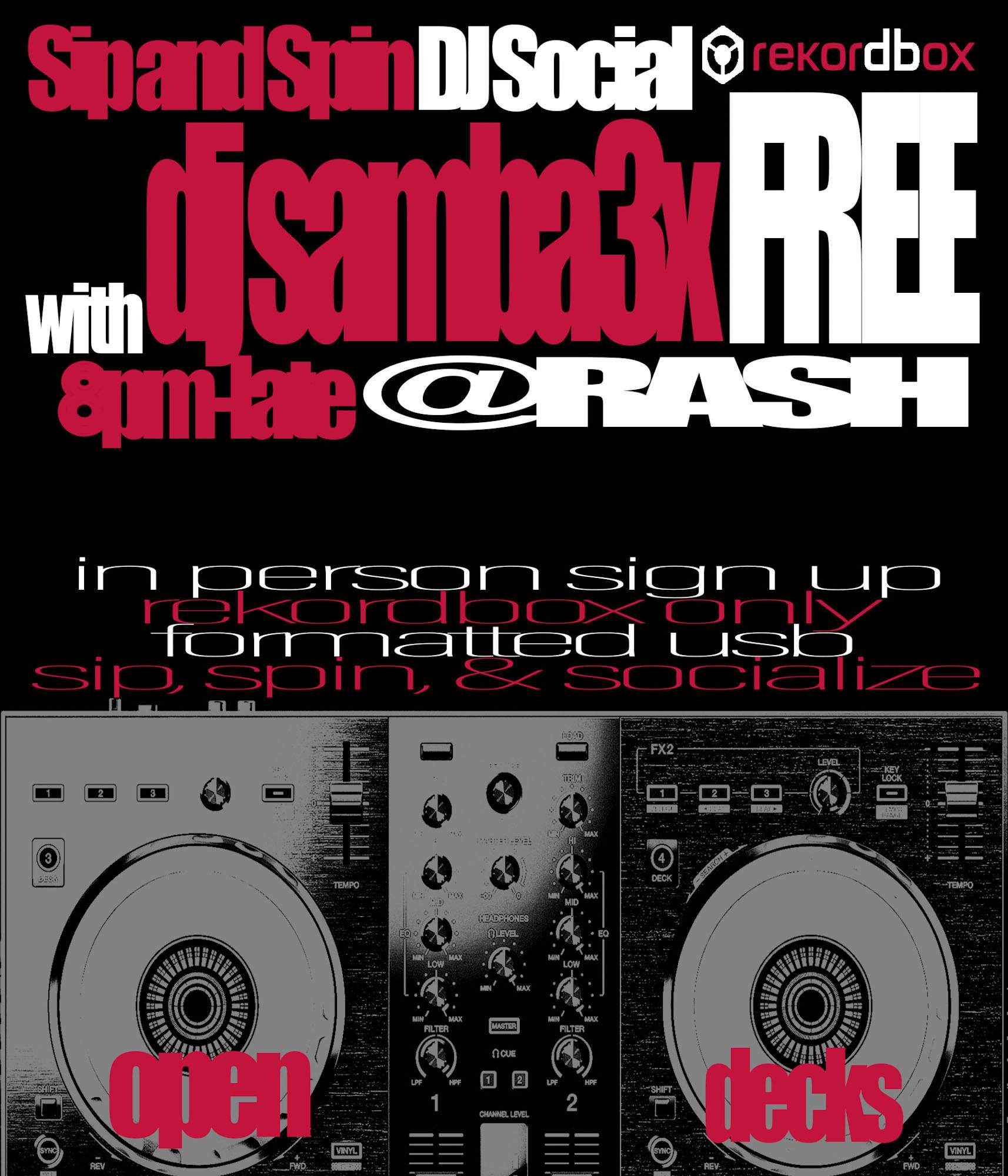 SIP N SPIN: DJ social and Open decks at Rash, New York City