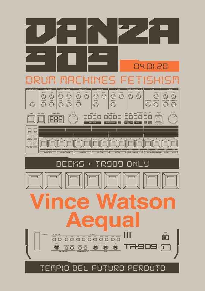 Danza 909: Vince Watson x Tempio del Futuro Perduto - フライヤー表