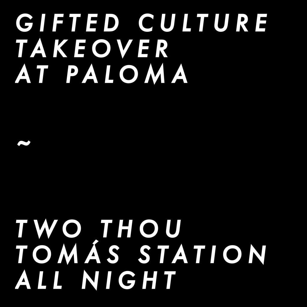 Gifted Culture Takeover: Two Thou & Tomàs Station all Night - フライヤー裏