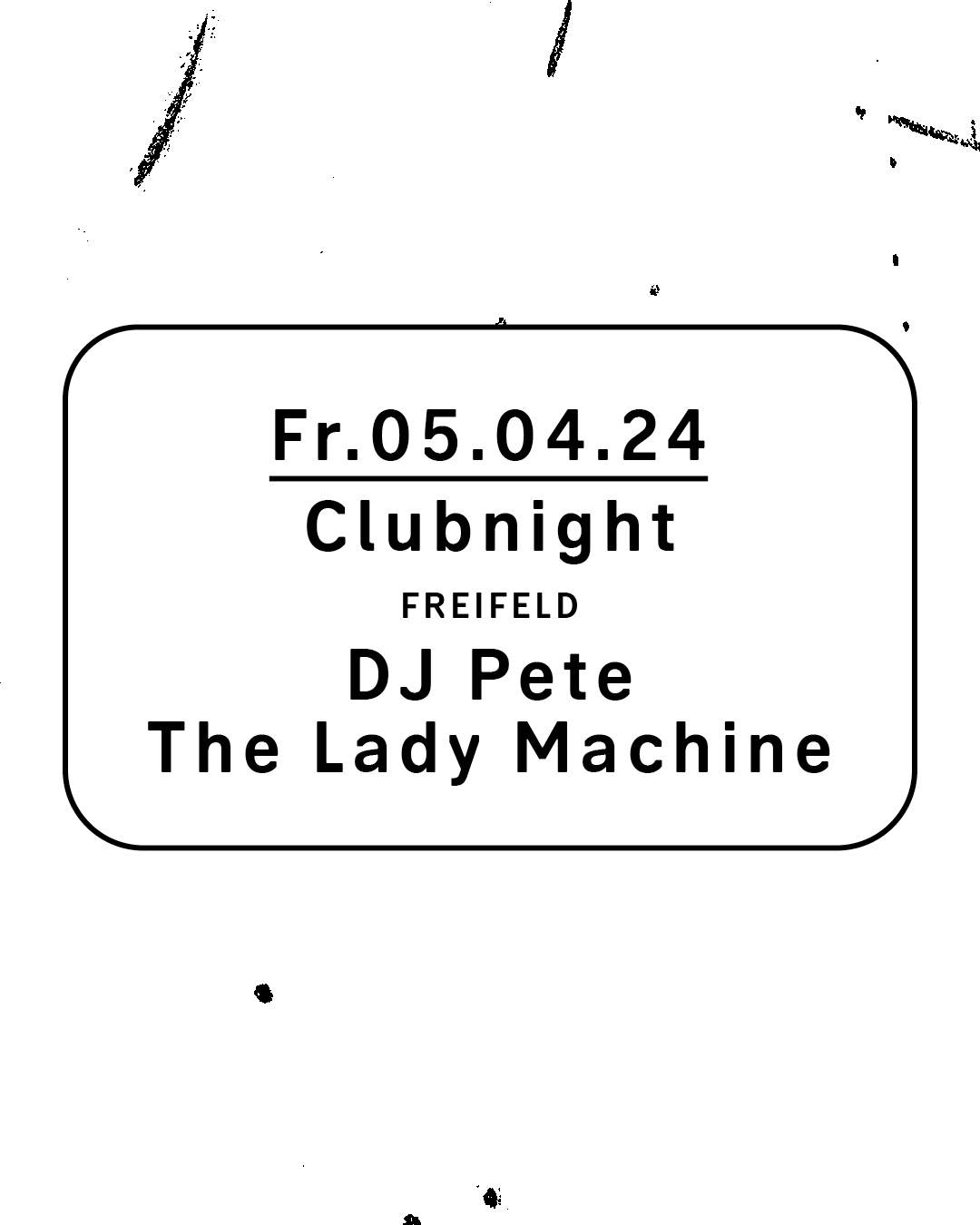 Clubnight - DJ Pete, The Lady Machine - フライヤー裏