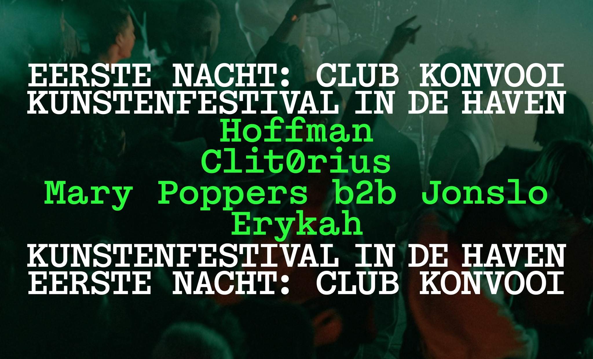 Club KONVOOI #1: Erykah ● Hoffman ● Clit0rius ● Mary Poppers b2b Jon Slo - フライヤー表