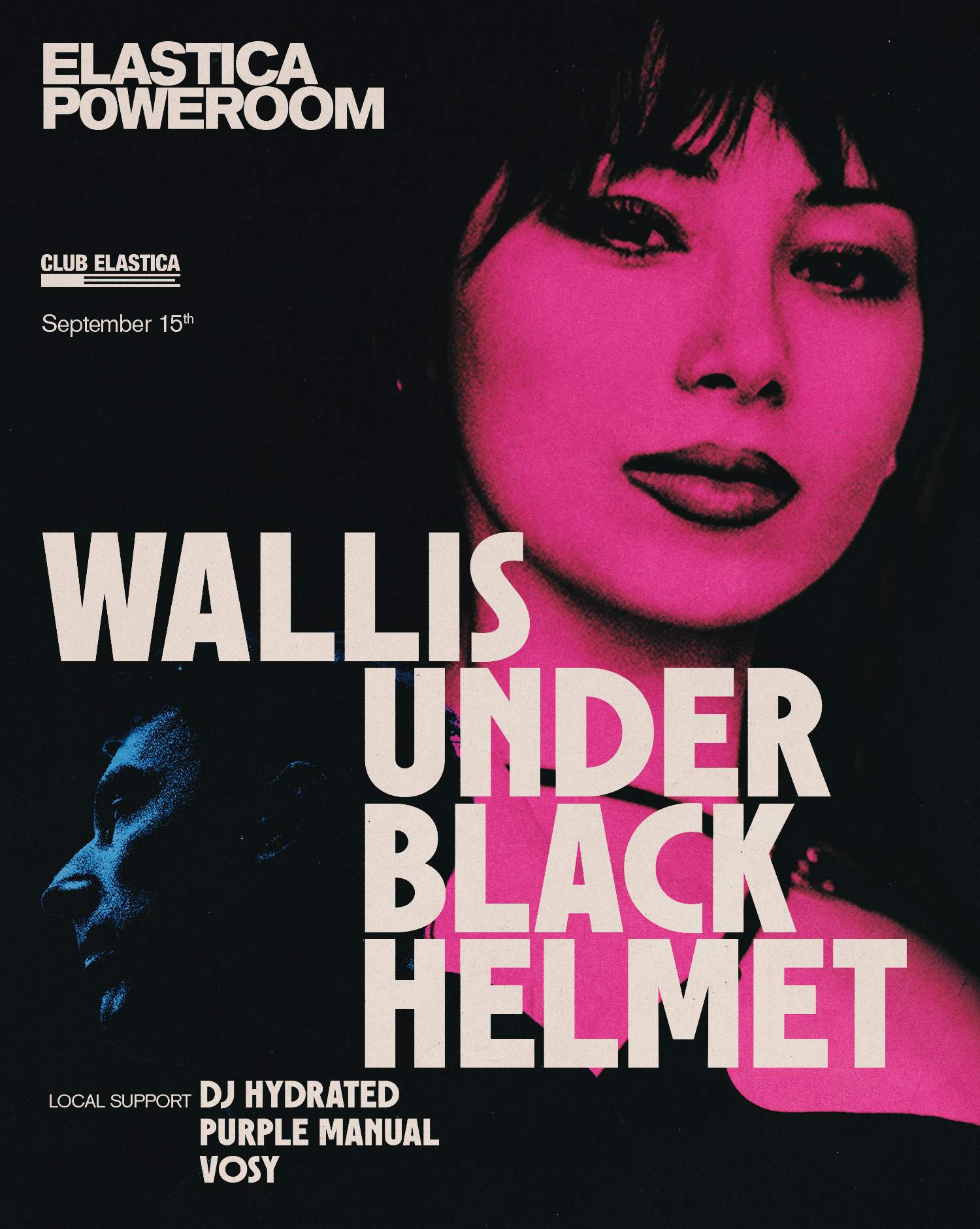 Elastica Poweroom: Wallis ❚ Under Black Helmet ❚ DJ Hydrated ❚ Purple Manual ❚ VOSY - Página frontal