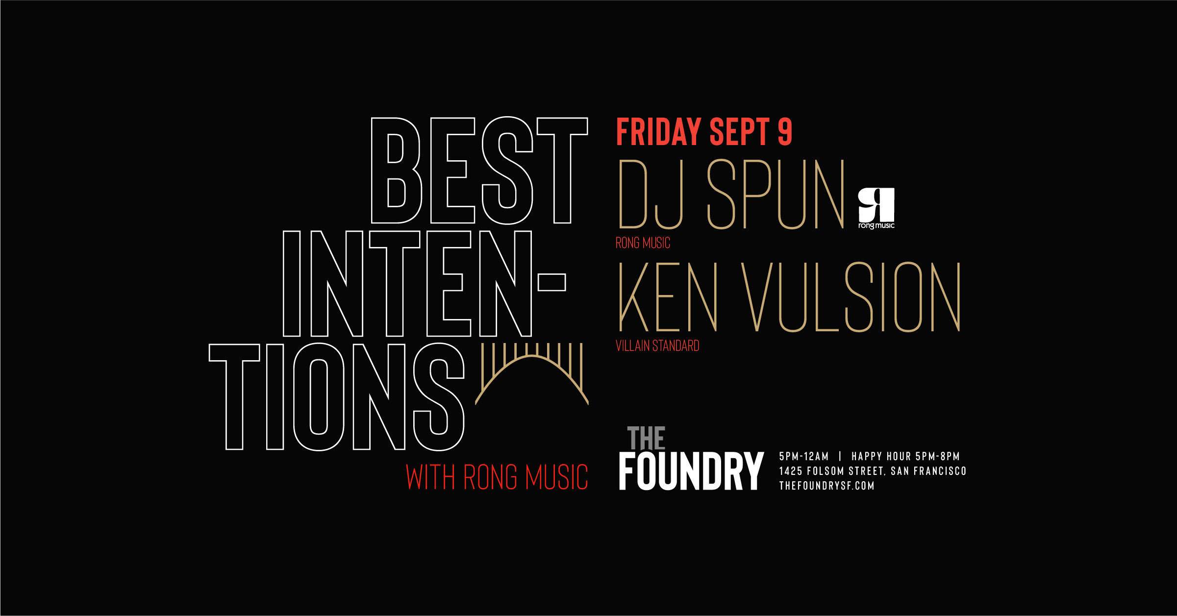 Best Intentions with Rong Music: DJ Spun & Ken Vulsion - フライヤー表