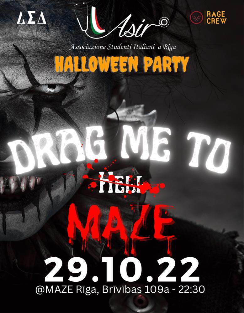 DRAG ME TO H̶E̶L̶L̶ Maze at Maze, Riga