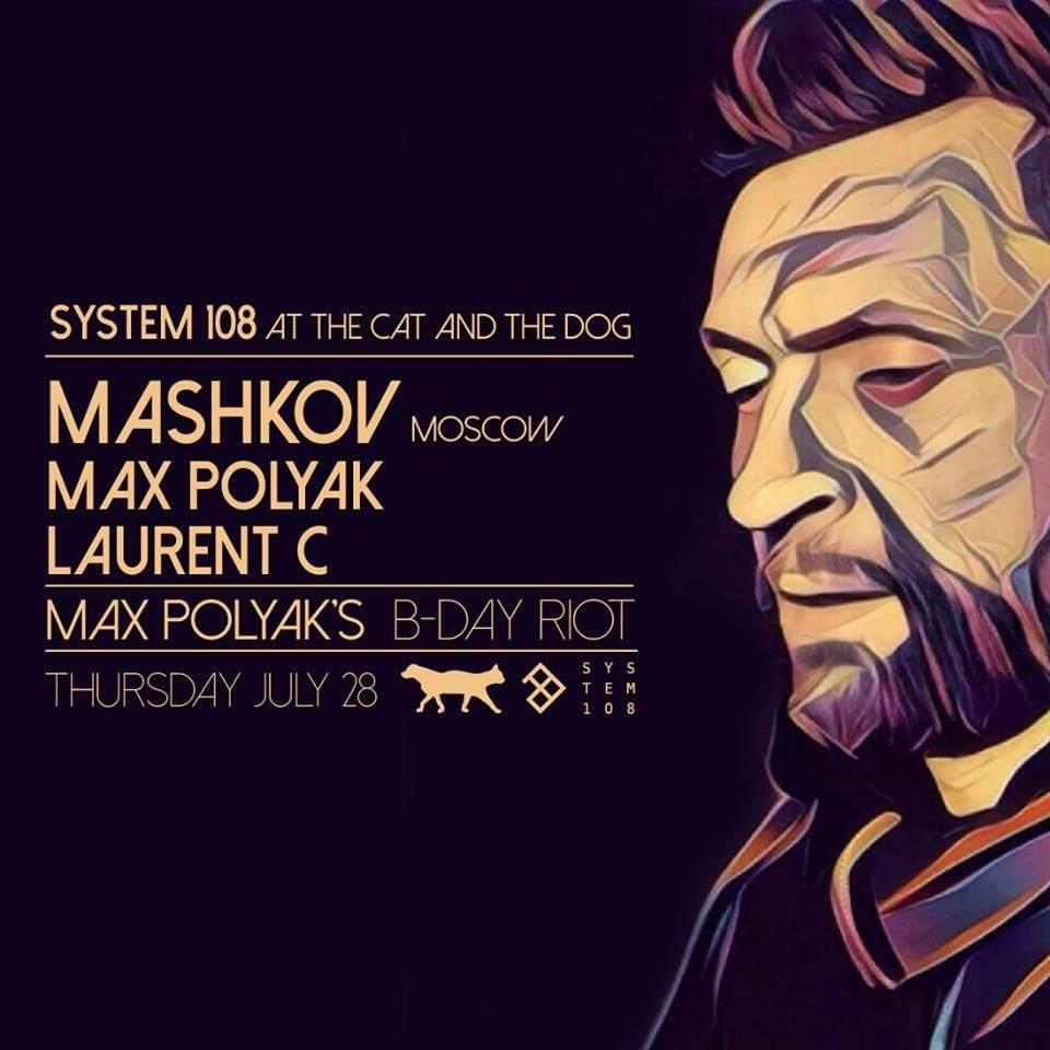 Max Polyak's B-Day Riot with Mashkov (System 108, Moscow) - フライヤー表