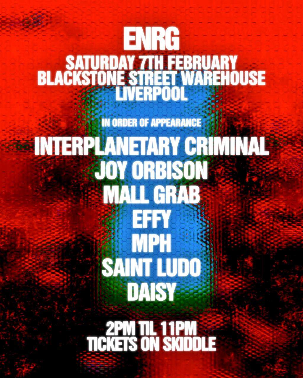 ENRG Liverpool - IPC, Joy Orbison, Mall Grab, Effy at Blackstone Street ...