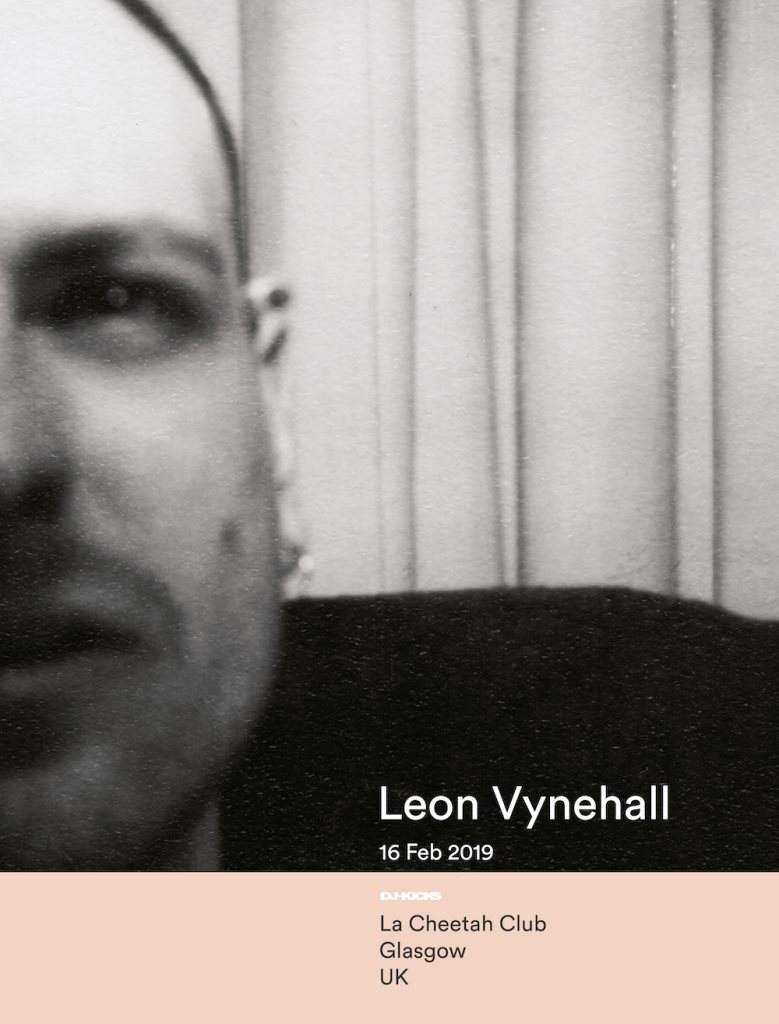Leon Vynehall - DJ Kicks Tour - Glasgow - フライヤー表