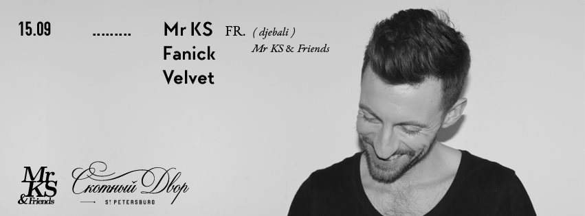 Mr KS ( Djebali ), Mr KS & Friends / France, Fanick, Velvet - フライヤー表