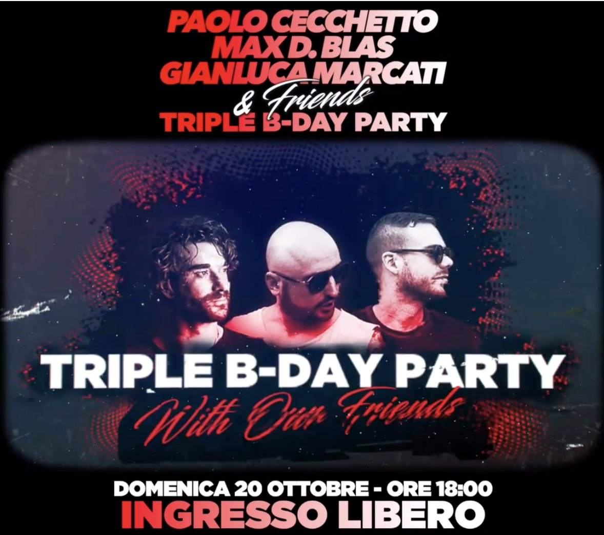 Paolo MAX & Marka Triple B-Day Party - Ingresso Libero - フライヤー表