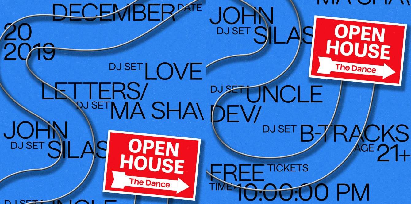 Open House: Love Letters, Ma Sha, Uncle Dev, John Silas & B-Tracks - フライヤー表