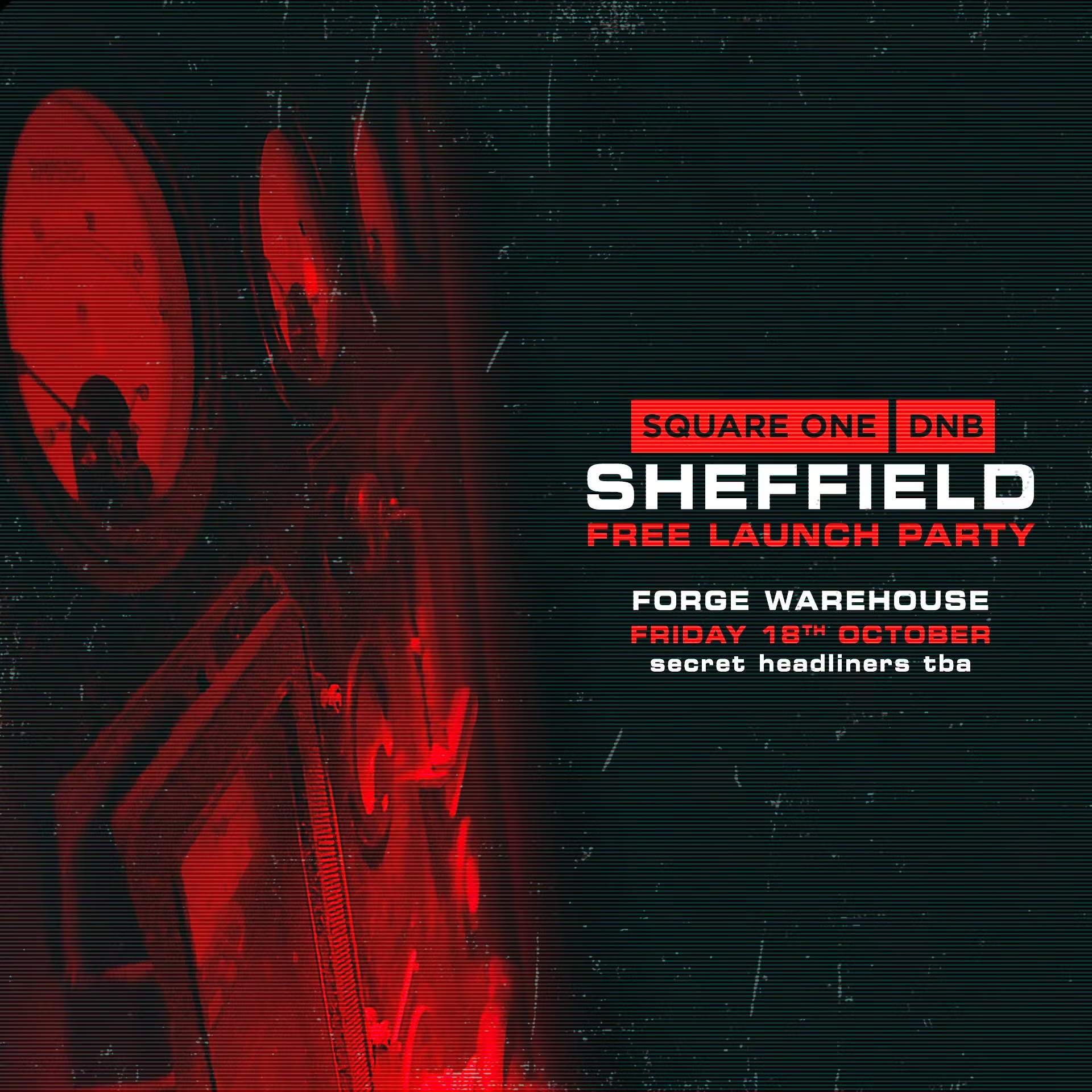 Square One DnB: Sheffield Warehouse Rave at FORGE, Sheffield