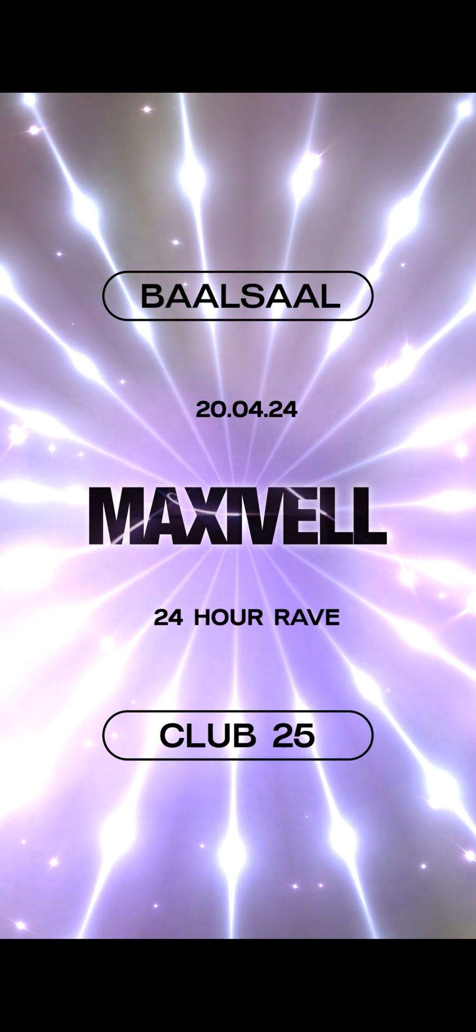 MAXIVELL 24 H Rave - フライヤー表