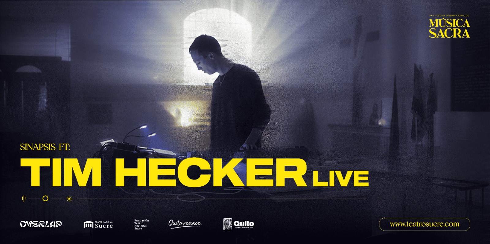 Sinapsis presents: Tim Hecker at Festival de Música Sacra de Quito at ...