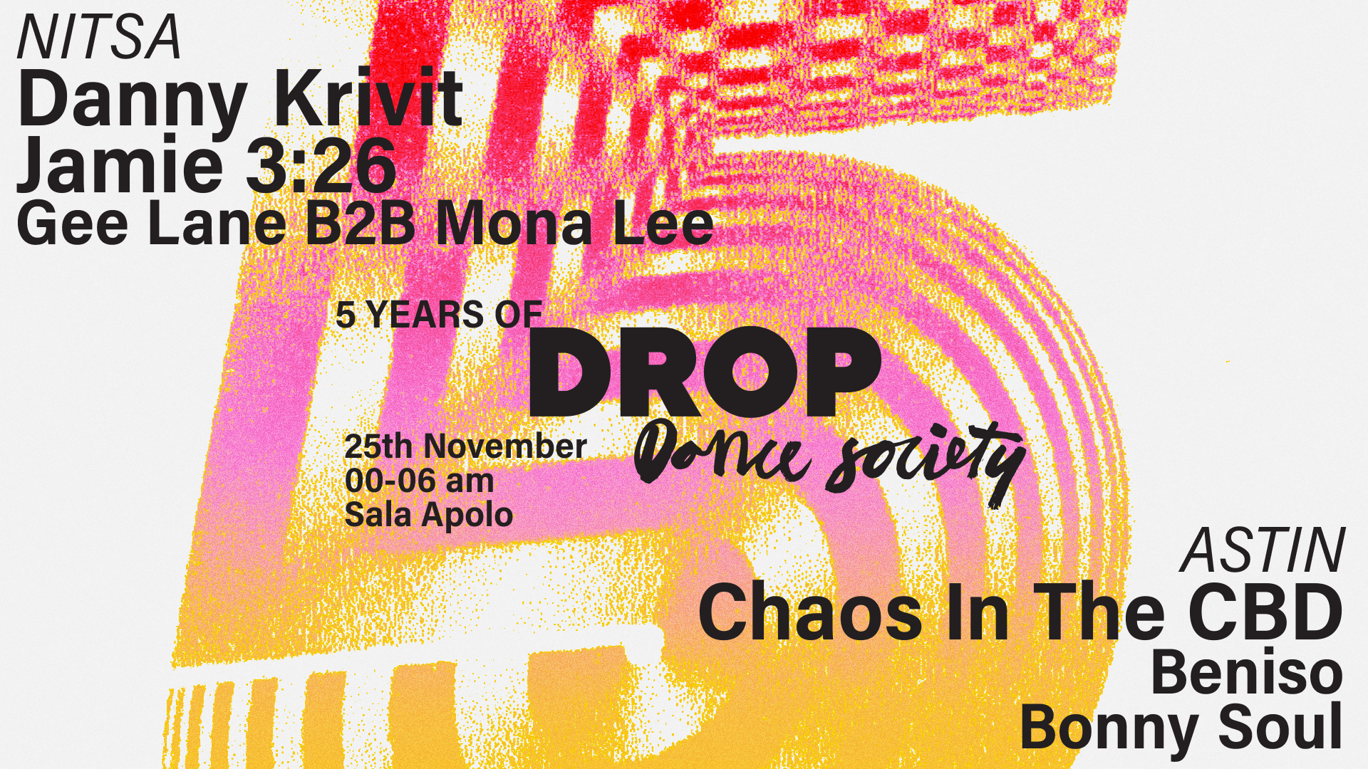 5 Years of DROP: Danny Krivit · Jamie 3:26 · Chaos In The CBD at Nitsa  Club, Barcelona