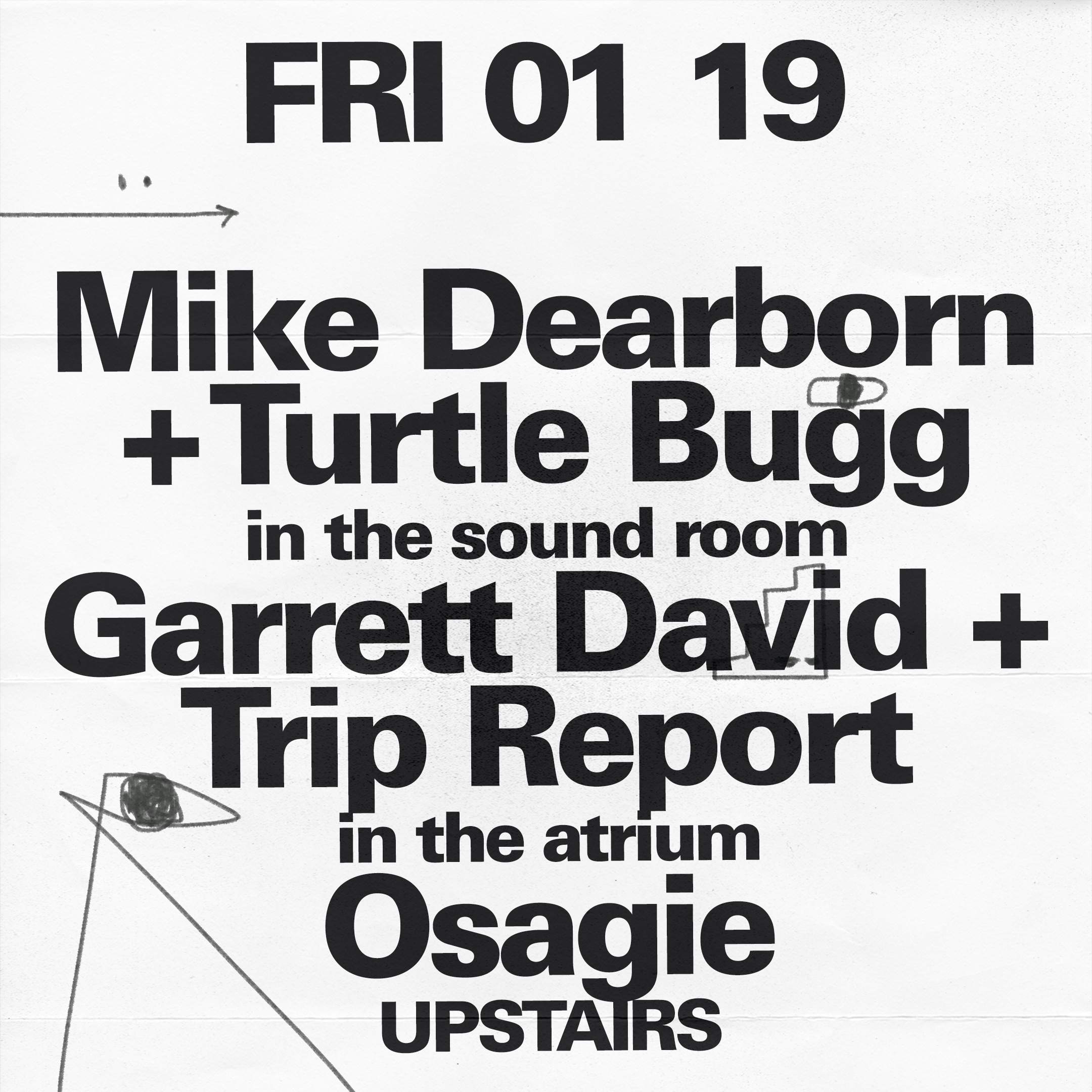 Mike Dearborn + Turtle Bugg / Garrett David + Trip Report / Osagie - フライヤー表