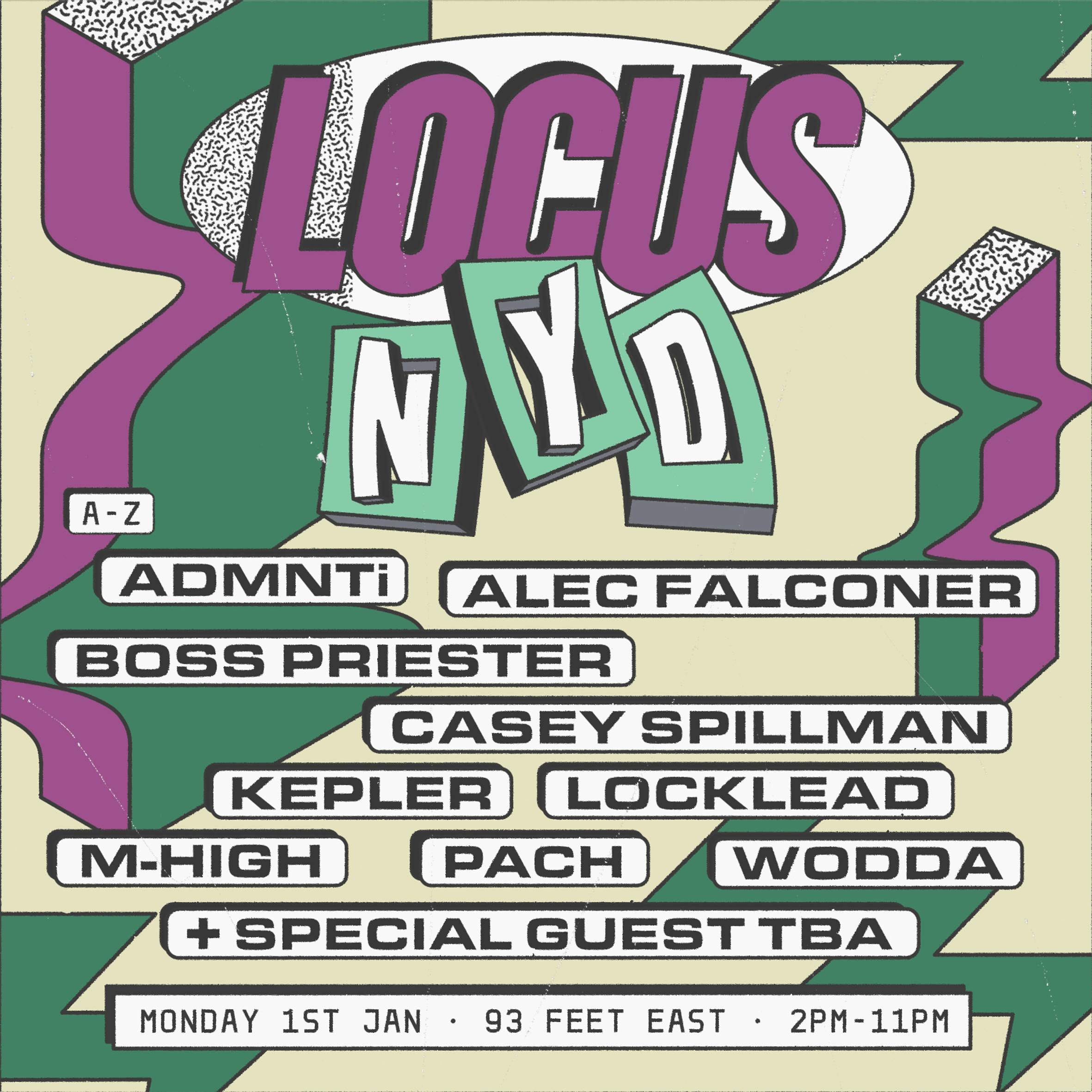 LOCUS NYD 2024 at 93 Feet East, London · Tickets