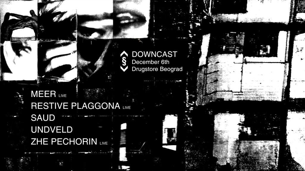 Downcast with Meer Live, Restive Plaggona Live, Undveld - フライヤー表